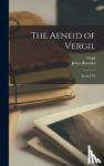Rhoades, James 1841-1923 - The Aeneid of Vergil - Books I-VI