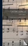  - Latin Songs - Classical, Medieval, and Modern With Music