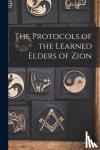 Anonymous - The Protocols of the Learned Elders of Zion