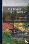Parker, Edward L - The History of Londonderry