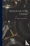 Wallace, William Arthur - Design of a Jib Crane