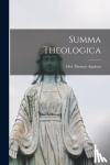 Aquinas, Divi Thomas - Summa Theologica