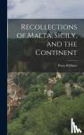 Williams, Penry - And the Continent Recollections of Malta, Sicily
