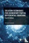Constanda, Christian - Solution Techniques for Elementary Partial Differential Equations