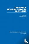 - The Early Modern Town in Scotland