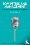 Collins, David (Northumbria University, UK) - Tom Peters and Management - A History of Organizational Storytelling