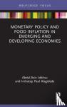 Iddrisu, Abdul-Aziz, Alagidede, Imhotep Paul - Monetary Policy and Food Inflation in Emerging and Developing Economies