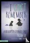 Lee, Trisha (Artistic Director of Make-Believe Arts, UK) - I Can't Remember