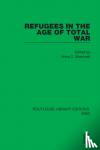  - Refugees in the Age of Total War