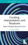 Lahav, Sylvia (Goldsmiths, University of London, UK) - Curating, Interpretation and Museums