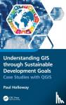 Holloway, Paul (University College Cork, Ireland) - Understanding GIS through Sustainable Development Goals - Case Studies with QGIS