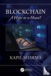 Sharma, Kapil (Westminster Univ.) - Blockchain - A Hype or a Hoax?