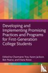  - Developing and Implementing Promising Practices and Programs for First-Generation College Students
