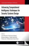  - Advancing Computational Intelligence Techniques for Security Systems Design
