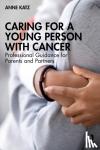 Katz, Anne - Caring for a Young Person with Cancer