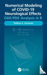 Schiesser, William - Numerical Modeling of COVID-19 Neurological Effects - ODE/PDE Analysis in R