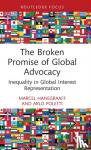 Hanegraaff, Marcel (University of Amsterdam, the Netherlands), Poletti, Arlo (University of Trento, Italy) - The Broken Promise of Global Advocacy
