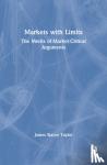 Taylor, James Stacey - Markets with Limits