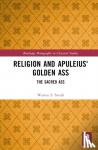 Smith, Warren S. (University of New Mexico, Albuquerque, USA.) - Religion and Apuleius' Golden Ass - The Sacred Ass