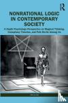 Kline, Jim - Nonrational Logic in Contemporary Society - A Depth Psychology Perspective on Magical Thinking, Conspiracy Theories and Folk Devils Among Us