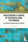Fitzgerald, Chris - Investigating a Corpus of Historical Oral Testimonies