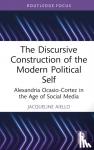 Aiello, Jacqueline (Universita degli studi di Napoli L'Orientale, Italy) - The Discursive Construction of the Modern Political Self