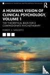 Graceffo, Robert A. - A Humane Vision of Clinical Psychology, Volume 1