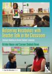 Haase, Kristen, Rowe, Carmen Shahadi - Bolstering Vocabulary with Teacher Talk in the Classroom