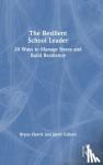 Harris, Bryan (Casa Grande Elementary School District, Arizona, USA), Gilbert, Janet - The Resilient School Leader