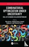  - Combinatorial Optimization Under Uncertainty - Real-Life Scenarios in Allocation Problems