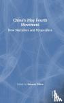  - China's May Fourth Movement - New Narratives and Perspectives