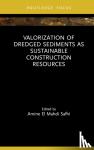  - Valorization of Dredged Sediments as Sustainable Construction Resources