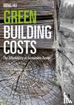 Hu, Ming - Green Building Costs - The Affordability of Sustainable Design