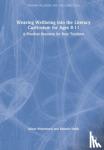 Waterhouse, Alison (Independent Consultant for SEN and Wellbeing.), Smith, Melanie (Manchester and Salford Pain Centre, UK) - Weaving Wellbeing into the Literacy Curriculum for Ages 8-11