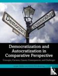 Møller, Jørgen (Aarhus University, Skaaning, Svend-Erik (Aarhus University - Democratization and Autocratization in Comparative Perspective