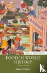 Pilcher, Jeffrey M. - Food in World History