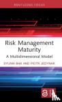 Bak, Sylwia (Jagiellonian University, Poland), Jedynak, Piotr (Jagiellonian University, Poland) - Risk Management Maturity
