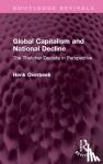 Overbeek, Henk (Vrije Universiteit - Global Capitalism and National Decline - The Thatcher Decade in Perspective