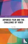 Mes, Tom - Japanese Film and the Challenge of Video