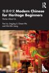 Liu, Yan, Ji, Jingjing, Wu, Grace, Liang, Min-Min - Modern Chinese for Heritage Beginners