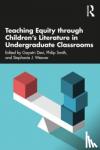  - Teaching Equity through Children’s Literature in Undergraduate Classrooms