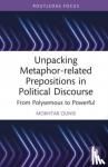 Ounis, Mokhtar - Unpacking Metaphor-related Prepositions in Political Discourse - From Polysemous to Powerful