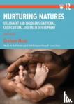 Music, Graham (Tavistock and Portman Clinics, London, UK) - Nurturing Natures