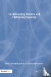 Poshtkohi, Alireza, Ghaznavi-Ghoushchi, M. B. - Implementing Parallel and Distributed Systems