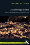 Jones, Zachary M. - Cultural Mega-Events