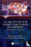 Heron, Michael James (Chalmers University of Technology / University of Gothenburg, Sweden), Belford, Pauline Helen (Chalmers University of Technology / University of Gothenburg, Sweden) - A Case Study for Computer Ethics in Context - The Scandal in Academia