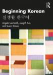 Lee-Smith, Angela, Eun, Jongoh, Strauss, Susan - Beginning Korean - ????????? ????????