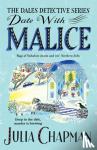Chapman, Julia - Date with Malice - A Charming Yorkshire Murder Mystery