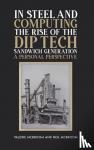 McBroom, Valerie, McBroom, Neil - In Steel and Computing the Rise of the Dip Tech Sandwich Generation
