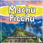 Kids, Bold - Machu Picchu